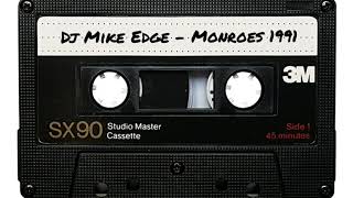 Dj Mike Edge  Monroes  1991 [upl. by Giffard]