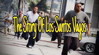 Story Of Los Santos Vagos  GTA 5  storyofwho [upl. by Daitzman997]