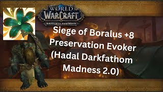 8 Siege of Boralus  Preservation Evoker  TWW Season 1 M [upl. by Llered]