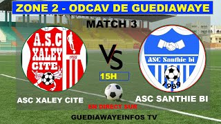 ODCAV GUEDIAWAYE Zone 4 ASC XALEY CITE vs ASC SANTHIE BI [upl. by Laucsap]