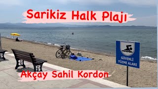 AKÇAY SAHİL KORDON  SARIKIZ HALK PLAJI [upl. by Leizar]