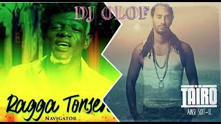 DJ OLOF  Navigator Ragga Tonseh X Taïro Ainsi soitil [upl. by Kidder]