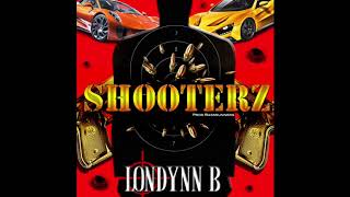 LONDYNN B quotSHOOTERZquot PRODUCED BY BASSRUNNERS [upl. by Ahsena585]