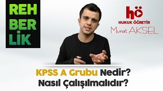 Kpss A Grubu Nedir ve Nasıl Çalışılmalıdır   Murat AKSEL [upl. by Allebasi201]