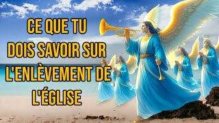 LES MYSTÈRES SUR LENLÈVEMENT DE LÉGLISE TOUT CE QUE VOUS DEVEZ SAVOIR [upl. by Ninehc]