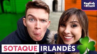 SOTAQUE IRLANDÊS Você consegue entender  English in Brazil [upl. by Naj977]