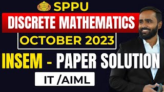 Discrete Mathematics  IT  AIML  OCTOBER 2023 INSEM PAPER SOLUTION SPPU  PRADEEP GIRI SIR [upl. by Sheets200]