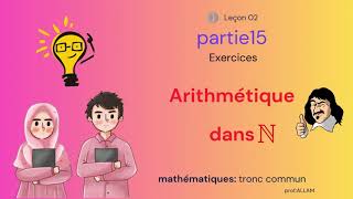 P15Tronc commun Arithmétique dans Nexercice 12 [upl. by Alohcin405]