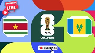 🔴LIVE Suriname vs St Vincent Grenadines  FIFA World Cup Match Today⚽🎬 [upl. by Tandi]