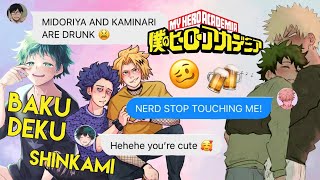 DEKU amp DENKI GET DRUNK  BakuDeku ShinKami  MHA Texting Story [upl. by Arvind]