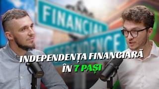 Independenta financiara in 7 PASI cu Vlad Calus S08E16 [upl. by Adnilemre884]