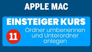 Apple Mac Einsteigerkurs Teil 11 Ordner umbenennen und Unterordner anlegen [upl. by Nomzzaj]