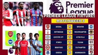 Premier League 202425 Matchday 3 schedule and fixtures [upl. by Vanhook642]