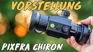 Vorstellung  PixFra Chiron Wärmebildvorsatzgerät [upl. by Blasien794]