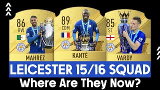 Leicester City 201516 Winning Squad Where Are They Now [upl. by Remled]