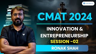 CMAT 2024  Innovation and Entrepreneurship  Session  02  Ronak Shah cmat2024 [upl. by Arlee170]