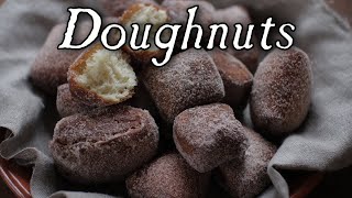 Fantastic Doughnuts You Can Make At Home  18th Century Cooking [upl. by Assin]