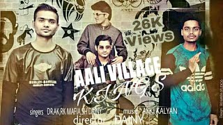 Aali Village Kings Danny Dilliwala  DRAk  RK Mafia  Akki Kalyan Official Video New Songs 2021 [upl. by Acemat]