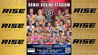 Rawai Fight Night Powered by RISE [upl. by Nywnorb401]