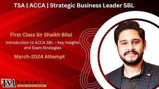 TSA  ACCA  SBL March2024 Attempt  Introduction to ACCA SBL – Key Insights and Exam Strategies [upl. by Siblee]