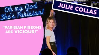 Parisian pigeons are vicious  standup comedy in Paris by JULIE COLLAS in Oh my god shes Parisian [upl. by Lidstone]