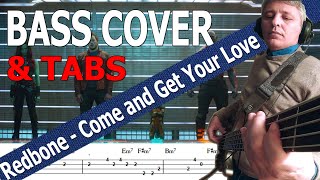 Redbone  Come and Get Your Love Bass Cover  TABS [upl. by Ennaylil]