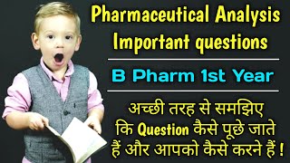 Pharmaceutical analysis important questions। Pharmaceutical analysis 1st semester। B Pharmacy। [upl. by Nayarb]