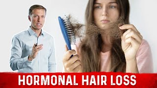 6 Root Causes of Hair Loss – Dr Berg on Hormonal Hair Loss [upl. by Liza113]