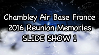 Chambley AB France 2016 Reunion Video 1 [upl. by Milman]