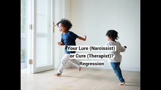 Your Lure Narcissist or Cure Therapist Regression FULL LECTURE [upl. by Miran]