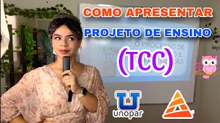 COMO APRESENTAR TCC  PROJETO DE ENSINO UNOPAR  unopar anhanguera tcc pedagogia licenciatura [upl. by Mot]