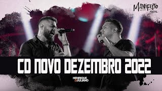 HENRIQUE E JULIANO DEZEMBRO 2022  CD 2023 23 MÚSICAS NOVAS REPERTÓRIO NOVO 2022 [upl. by Haleemak]