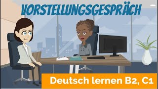 Deutsch lernen B2 C1  ein Vorstellungsgespräch führen  Haupt und Nebensätze  Satzbau [upl. by Oirtemed]