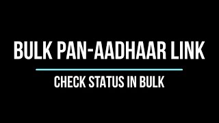 PAN Aadhaar Link Status Checker in Bulk [upl. by Kirat]