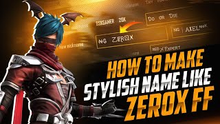 How To Make Stylish Name Like ZeroxFF  How To Give Space In Free Fire Name  Zerox FF [upl. by Cinom]