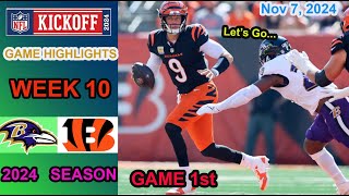 Cincinnati Bengals vs Baltimore Ravens  2024 Season Week 10 Game 1st Highlights NFL Nov 7 2024 [upl. by Adina869]