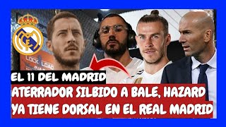 HAZARD será el dorsal 11 en REAL MADRID ZIDANE habilita salida de GARETH BALE [upl. by Ahsem]