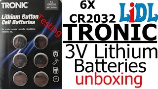 rd 174 Lidl TRONIC 6 pack CR2032 Lithium Button Cell Batteries unboxing and testing [upl. by Claudius]