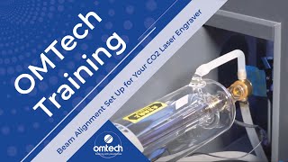 Beam Alignment Set Up for Your CO2 Laser Engraver  Training Video  OMTech Laser [upl. by Euqinomad]