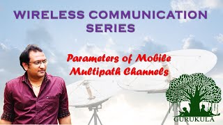 Parameters of Mobile Multi path Channels  Wireless Communication  English [upl. by Liscomb]