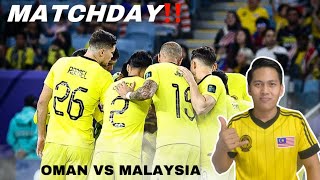 MATCHDAY  OMAN VS MALAYSIA  INFO SIARAN LANGSUNG amp PREDICTION SERTA KESEBELASAN TERBAIK HM [upl. by Ybrek]