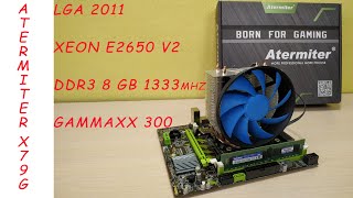 Atermiter x79 LGA 2011 Xeon e2650v2 Deepcool gammaxx 300 Годный комплект [upl. by Egin]