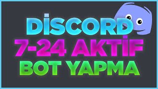 724 Aktif Discord Botu Yapmak [upl. by Ruprecht921]