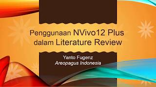 Tutorial NVivo 12 Plus for Windows Versi Singkat Menulis Kajian Literatur [upl. by Nwahsyd518]