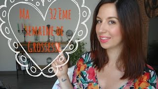 26  Vlog GROSSESSE Ma 32 ème semaine [upl. by Akyeluz454]