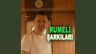 Rumeli Şarkıları [upl. by Aba609]