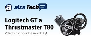 Logitech GT vs Thrustmaster T80 Volanty pro pořádné závodníky  AlzaTech 213 [upl. by Ikkim]