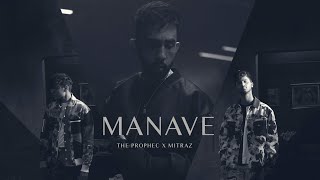 Manave  The PropheC  MITRAZ  Official Video [upl. by Athal]