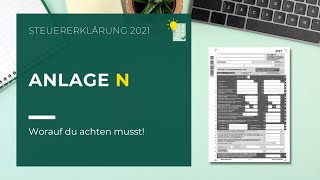 Anlage N ausfüllen  Steuererklärung 2021 [upl. by Karol]