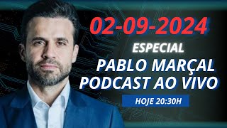 PABLO MARÇAL  TUDO SOBRE O ATENTADO  PODCAST AO VIVO HOJE [upl. by Holmun]